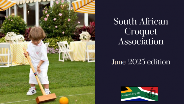 South African Croquet Association Newsletter June 2025